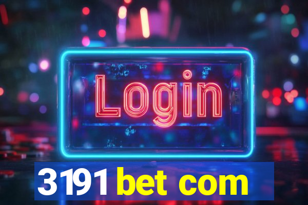 3191 bet com